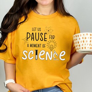 Moment of Science Shirt, Science Teacher Shirt, Biology Shirt, Chemistry Shirt, Teacher Gift, Funny Science Shirt, Back to School Shirt