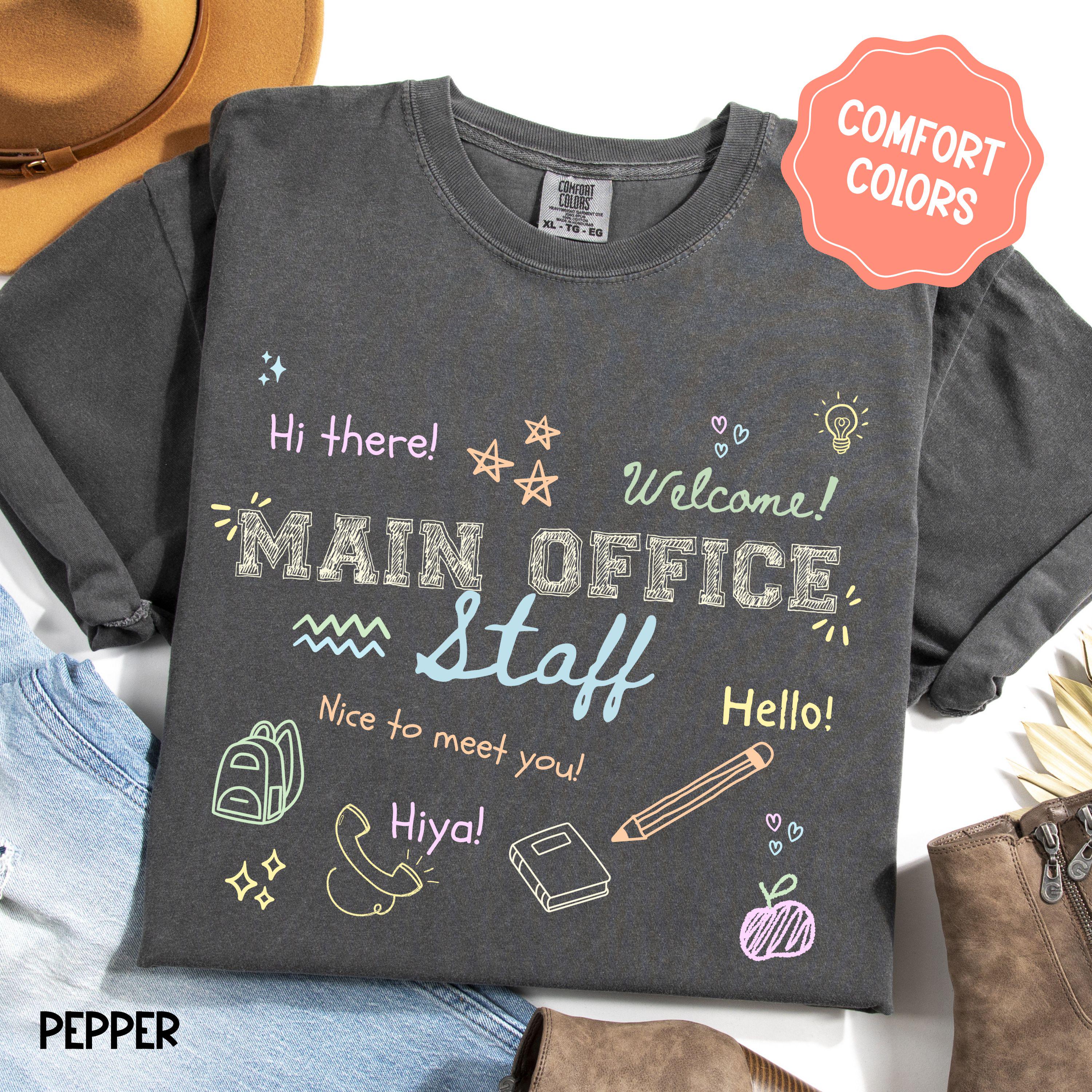 Main Office Staff Shirt School Office Shirt School Secretary T-Shirt Comfort Colors Cute Doodle School Shirt Back to School Office Shirt