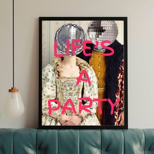 Party Wall Art | Disco Wall Art | Quirky Wall Art | Retro Wall Art | Life&#39;s a party wall art | A4, A3, A2, A1 PNG files