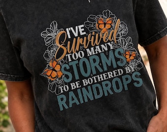 Survived Too Many Storms Black Washed T-Shirt Butterfly Inspirational Tee