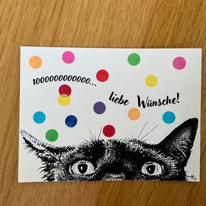 Liebe Wünsche… Glückwunschkarte, lustige Katze, Kunstkarte, Geschenk, Geburtstag, Tier-Zeichnung, handgezeichnetes Motiv in A6 Druck