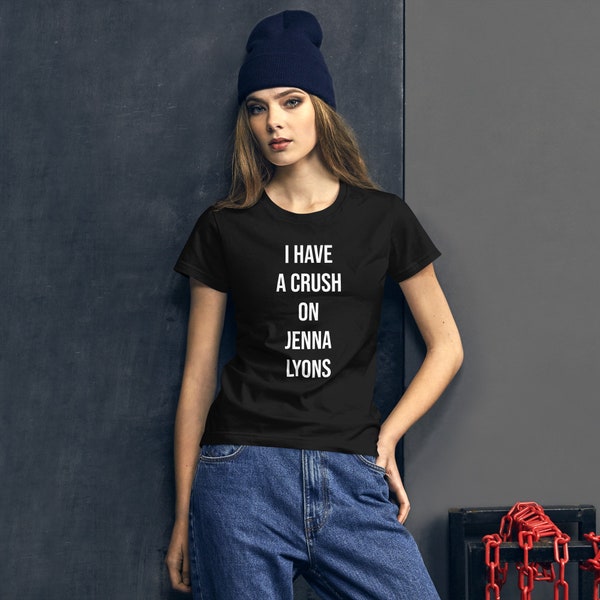 RHONY Women's short sleeve t-shirt - I have a crush on Jenna Lyons