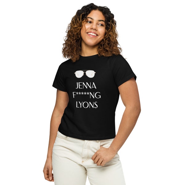 RHONY Women’s high-waisted t-shirt - Jenna F****ng Lyons