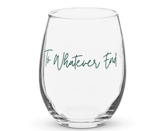 Faerie Wine Glass | TOG | ACOTAR | To Whatever End | TOG Stemless Wine Glass | Fantasy Glassware