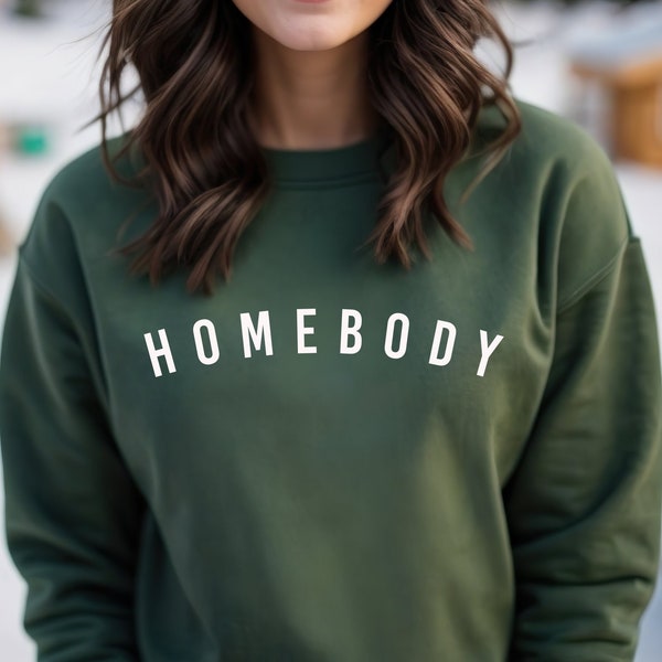 Homebody Sweatshirt, Introvert Gift, Homebody Shirt, Cozy Sweatshirt, Slouchy Sweatshirt, Cute Sweatshirt, Trendy Sweatshirt