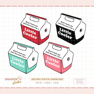 I&#39;m A Little Cooler Set Of 4 Colors SVG PNG JPG | Funny Svg | Trendy Svg | I&#39;m Cooler Svg | Trendy Png | Sublimation | Cut File