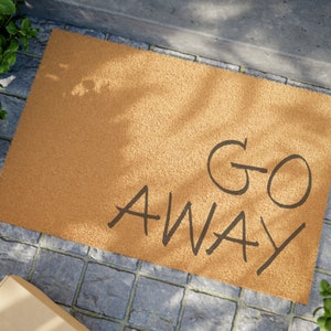 Go Away Doormat, anti social gift, Leave Door mat, Funny Doormat, Wedding Gift, Housewarming gift, Home gift, Welcome mat 24&quot; x 16&quot;Door mat