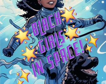 Black Girls in Space! Coloring Book
