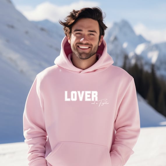 Lover not a fighter hoodie hot sale