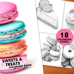 Sweets And Treats: 18 Coloring Pages, for Adults and Kids, Instant Download, Grayscale Coloring Book, Printable PDF, Cakes, Macarons