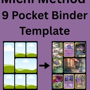 May include: A Michi Method 9 Pocket Binder Template graphic on a purple background. It shows a blank grid of nine rectangular slots next to a filled grid containing various Gengar trading cards, connected by a black arrow pointing to the right.