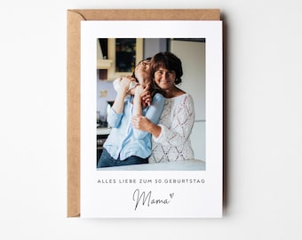 Geburtstagskarte Mama | Personalisierte Karte mit Foto | Alles Liebe zum Geburtstag | Runde Geburtstage 40 50 60 | | Foto Karte für Mama