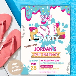 May include: A pool party invitation with a baseball theme. The design features a baseball, a baseball bat, and the words "Pool Party" in a playful font. The invitation includes the text "Join us for a pool party to celebrate Jordan's 10th birthday."
