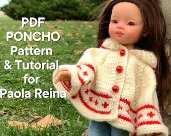 Poncho for Paola Reina KNIT PATTERN and tutorial Poncho for Boneka 12-13 inch doll, Ruby Red Siblies, Les Cheries 32 cm PDF eng