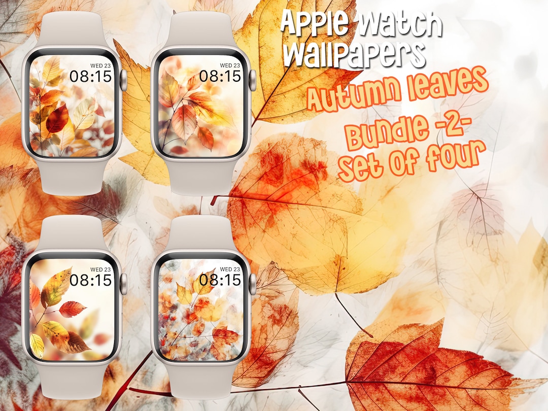 Apple Watch Wallpaper Autumn Leaves Bundle 2, Fall Color, Fall Watch ...