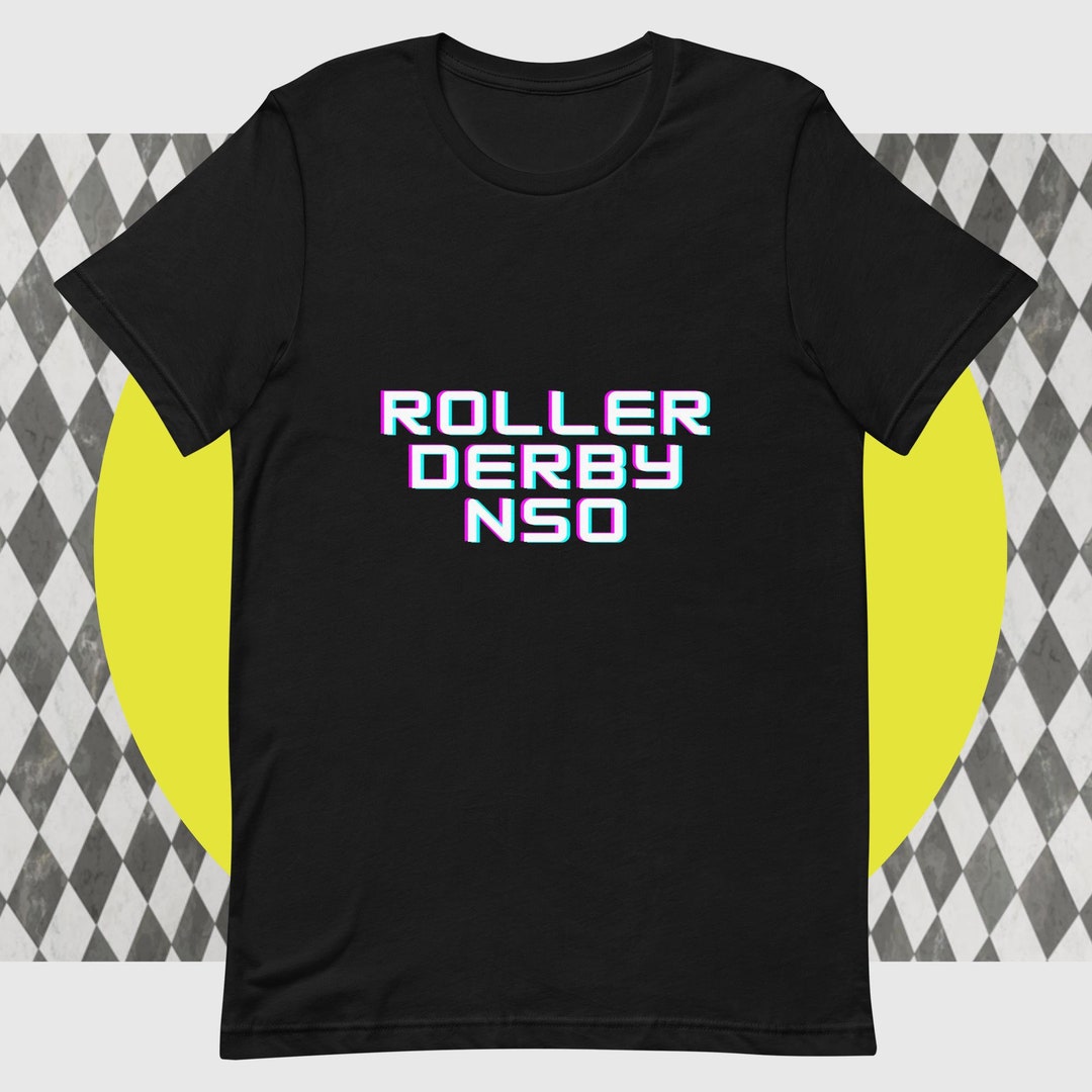Roller Derby NSO Shirt Roller Derby Shirt Non-skating Official Derby Unisex T-shirt - Etsy