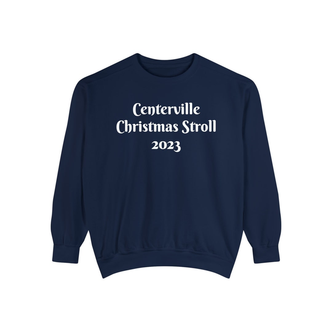 Centerville Christmas Stroll 2023 Unisex Garmentdyed Sweatshirt Etsy