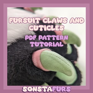 May include: Close-up of a black, white, and green furry claw with pink detailing. The image text reads "Fursult Claws and Cuticles PDF Pattern Tutorial" and "Sonstafurs".