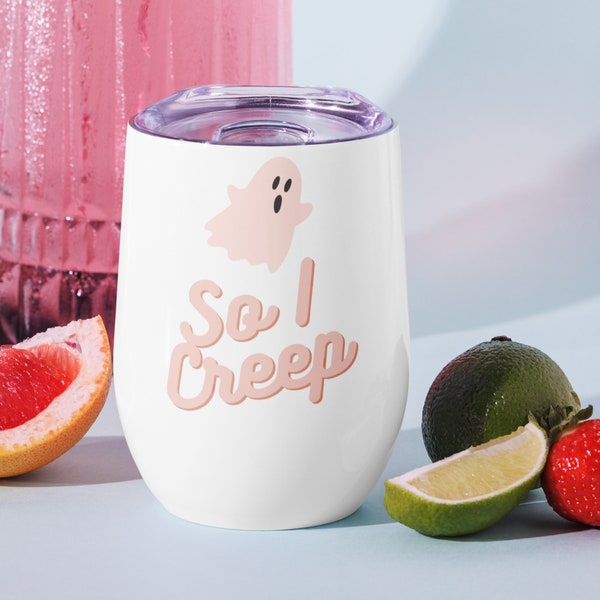 So I Creep Halloween Wine tumbler