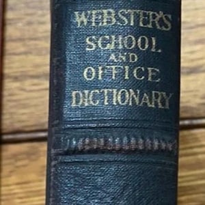 Book,  Webster’s  School and Office Dictionary. 1905