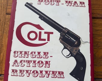 Book, “The Post War Colt Single Action Revolver, Signed 2nd Edition 1980 Signed by Author, Don Wilkerson