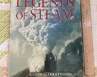 Book,”Legends Of Steam”, By Colin Garratt