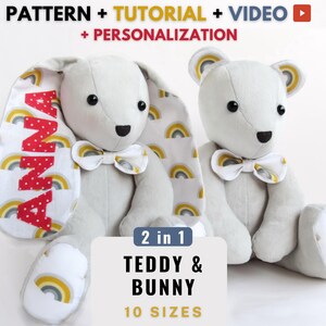 May include: A light grey plush bunny and a light grey plush teddy bear, both featuring white bow ties with a rainbow pattern. The bunny ear displays the name ANNA in red letters. Text reads: PATTERN + TUTORIAL + VIDEO + PERSONALIZATION 2 in 1 TEDDY & BUNNY 10 SIZES.