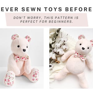 May include: Two pink plush teddy bears with floral fabric accents. The bears are wearing floral bow ties and have floral fabric on their feet. The text "NEVER SEWN TOYS BEFORE? DON'T WORRY, THIS PATTERN IS PERFECT FOR BEGINNERS." is displayed above the bears.