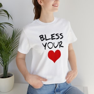 Bless Your Heart Frauen Tshirt Design