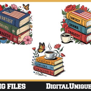 May include: Three stacks of books with red, white, and blue covers. Each stack has the words "Fantasy", "Drama", and "Tragedy" on the spines. The books are surrounded by flowers and butterflies. There is a cup of coffee in front of each stack.