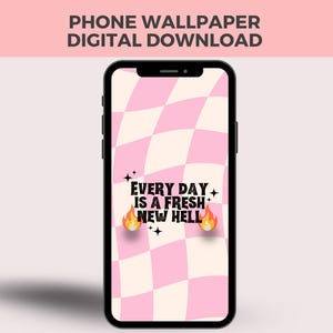 Varje dag är ett nytt helvete – Rolig rosa telefonbakgrund | Humor för mental hälsa Låsskärm | Trött tjejestetik