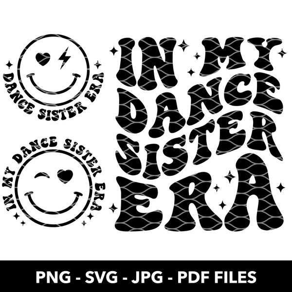 In My Dance Sister Era SVG PNG, Dance Sister Era Svg, Sister Svg, Sister Shirt Svg, Funny Sister Svg, Dance Svg, Cool Sister Shirt Svg Png