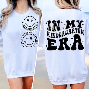 In My Kindergarten Era PNG SVG, Kindergarten SVG, Kindergarten Era Svg, Kindergarten Shirt Svg, Kindergarten Teacher Svg, Back to School Svg
