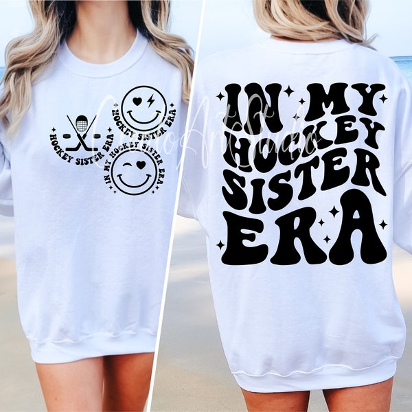 In My Hockey Sister Era SVG PNG, Hockey Sister Svg, Hockey Sis Svg, Hockey Sister Era Svg, Hockey Sister, Hockey Svg,Hockey Sister Shirt Svg