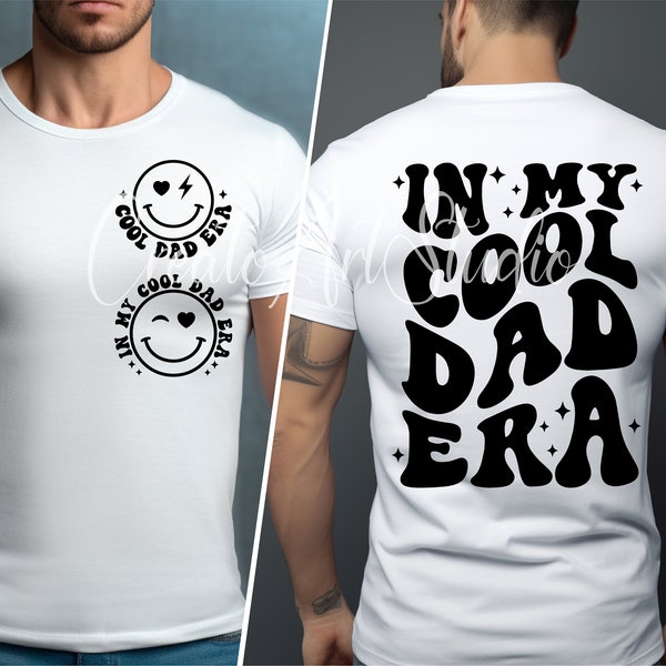 In My Cool Dad Era SVG PNG, Cool Dad Svg, Cool Dad Era Svg, Cool Dad PNG, Dad Shirt Svg, Cool Dads Svg, Best Dad Ever Svg, Dad Svg,Daddy Svg