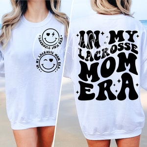 In My Lacrosse Mom Era Svg, In My Lacrosse Mom Era Png, Lacrosse Mom Era Svg, Lacrosse Mom Svg, Lacrosse Mama Era, Lacrosse Mama Era Svg