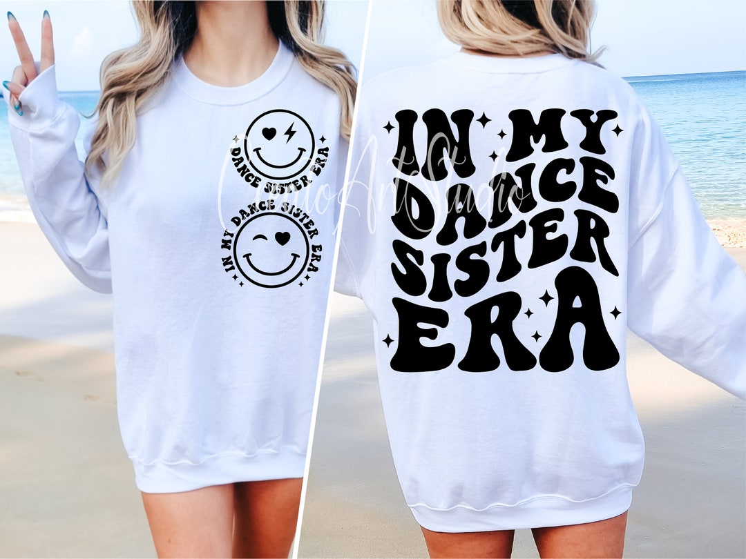 In My Dance Sister Era SVG PNG, Dance Sister Era Svg, Sister Svg