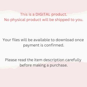 May include: White background with red text stating "This is a DIGITAL product. No physical product will be shipped to you." Additional text: "Your files will be available to download once payment is confirmed. Please read the item description carefully before making a purchase."