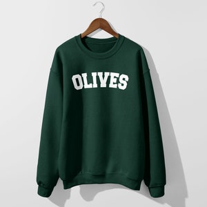 Olives Unisex Sweatshirt (FREE SHIPPING)