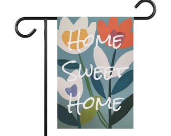 Floral Home Sweet Home Garden Banner, Springtime Decor