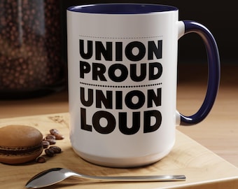 Union Proud Coffee Mug, Union Worker Gift, Strike Support