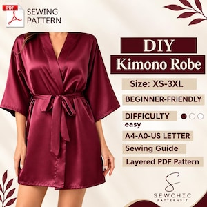 Puede incluir: Una bata tipo kimono de satén color burdeos con mangas anchas y cinturón a juego. El texto dice: DIY Kimono Robe, Size: XS-3XL, BEGINNER-FRIENDLY, DIFFICULTY easy, A4-A0-US LETTER, Sewing Guide, Layered PDF Pattern y SEWCHIC PATTERNSIT.