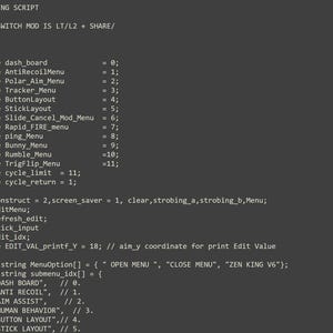 May include: A dark grey screen displaying lines of computer code for a Zen King script. The text includes definitions for various menus such as AntiRecoilMenu, Polar_Aim_Menu, and ButtonLayout, along with a list of menu options like DASH BOARD and AIM ASSIST.
