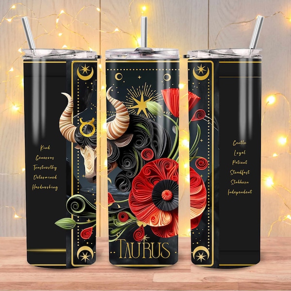 Zodiac Taurus Tumbler wrap, Affirmation 20oz skinny Tumbler Sublimation design, Bull poppy Tumbler, Zodiac Tumbler png, Taurus Birthday Gift