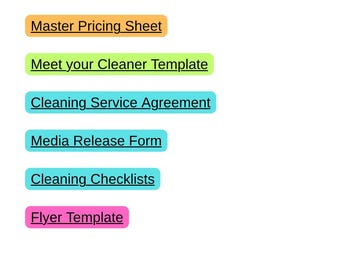 Puede incluir: Una serie de etiquetas rectangulares de colores con texto blanco. Las etiquetas dicen: "Blank Estimate Form", "Master Pricing Sheet", "Meet your Cleaner Template", "Cleaning Service Agreement", "Media Release Form", "Cleaning Checklists" y "Flyer Template".