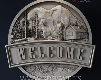 May include: A circular, gray relief sculpture featuring a mountain scene with a cabin, trees, and the word "WELCOME" in bold letters. The sculpture includes the text "WWW.3DWAVE.US" and "3D STL FILES FOR CNC".