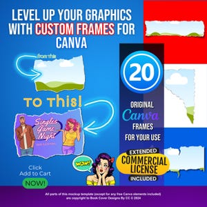 May include: A digital illustration of a torn paper frame with a blue, green, and white landscape. The text "LEVEL UP YOUR GRAPHICS WITH CUSTOM FRAMES FOR CANVA" is in bold, white letters. The text "from this" is written in white with an arrow pointing to the left. The text "TO This!" is written in white with an arrow pointing to the right. The text "20 ORIGINAL Canva FRAMES FOR YOUR USE" is in white with a red circle around the number 20. The text "EXTENDED COMMERCIAL LICENSE INCLUDED" is in white with a black rectangle around the text. The text "Click Add to Cart NOW!" is in white with a black rectangle around the text. The text "All parts of this mockup template (except for any free Canva elements included) are copyright to Book Cover Designs By CC© 2024" is in white at the bottom of the image.