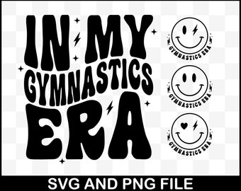 In My Gymnast Era SVG PNG: Gymnastics Shirt Design (Digital Download)