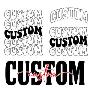 May include: Black and white graphic design with the word "CUSTOM" repeated multiple times in a wavy font. The word "CUSTOM" is also written in a larger, bold font with a handwritten "custom" in red underneath.