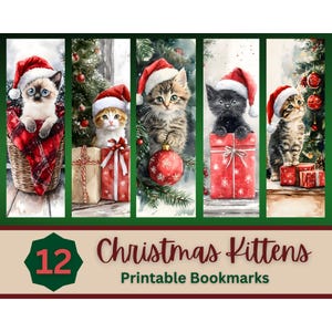 May include: A set of 12 printable Christmas bookmarks featuring watercolor illustrations of kittens wearing Santa hats. Each bookmark showcases a different kitten with festive holiday elements, including gifts and ornaments. The text "Christmas Kittens" and "Printable Bookmarks" is also included.